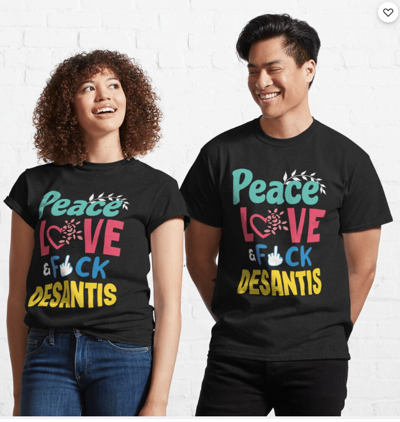 Peace Love F DeSantis T Shirt