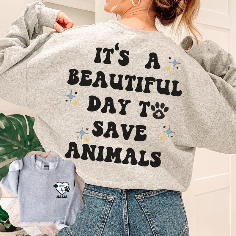 Personalized Its a Beautiful Day To Save Animals Sweatshirt