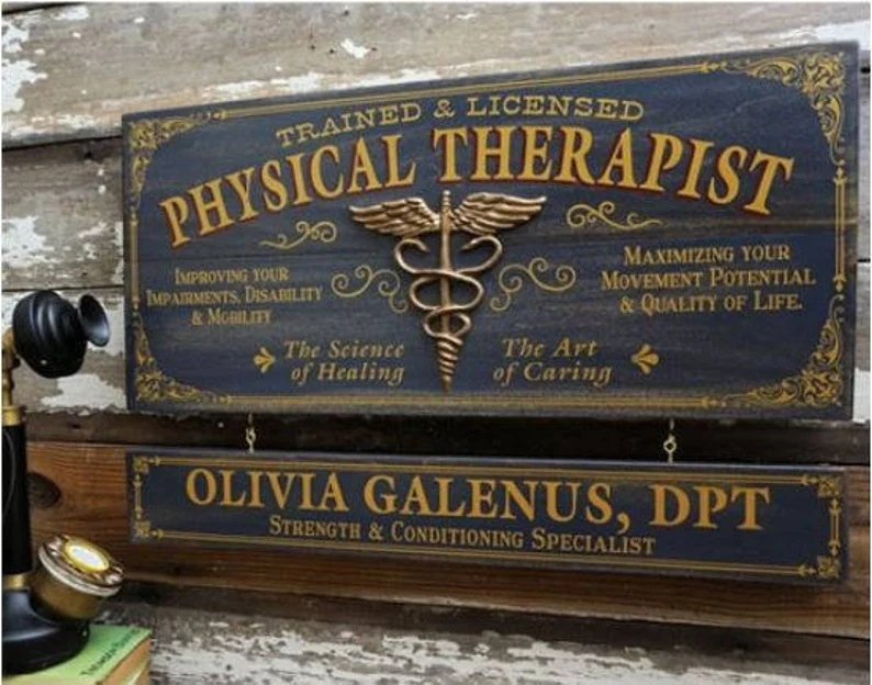 Physical Therapist Wood Sign