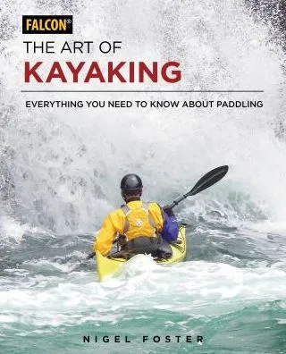 The Art of Kayaking Book